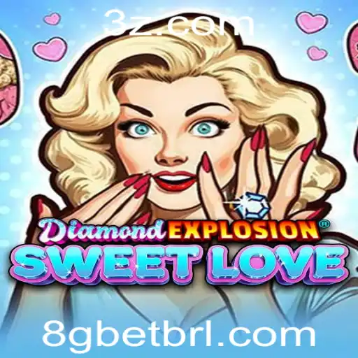 Explorando DiamondExplosionSweetLove: O Fascinante Mundo do Jogo com 8g bet